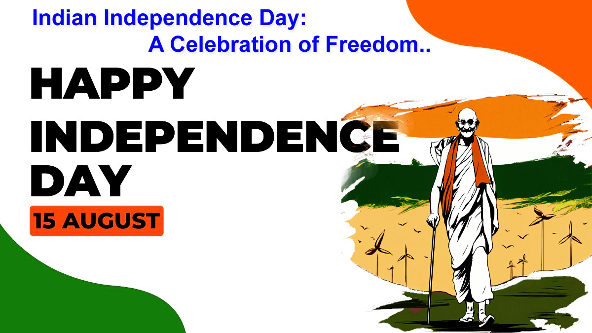 Indian Independence Day, A Celebration of Freedom , independence day background, independence day speech in hindi, independence day quotes in hindi, poem in hindi on independence day for india